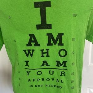 Old navy T-shirt I am who I am your approval is not needed green size 14 16 XL